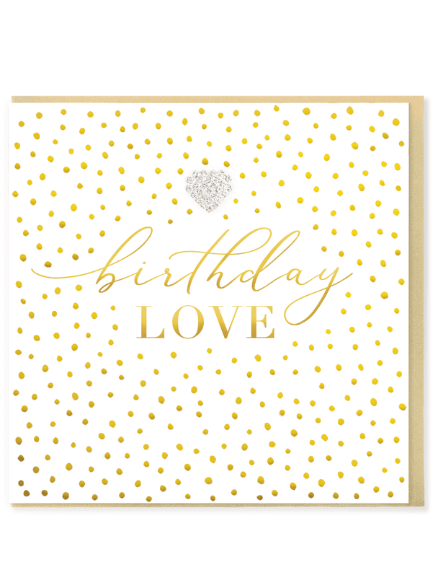 QB25 MD126 Birthday Love Card with scattered gold foil dots, gold script message and diamanté heart embellishment.