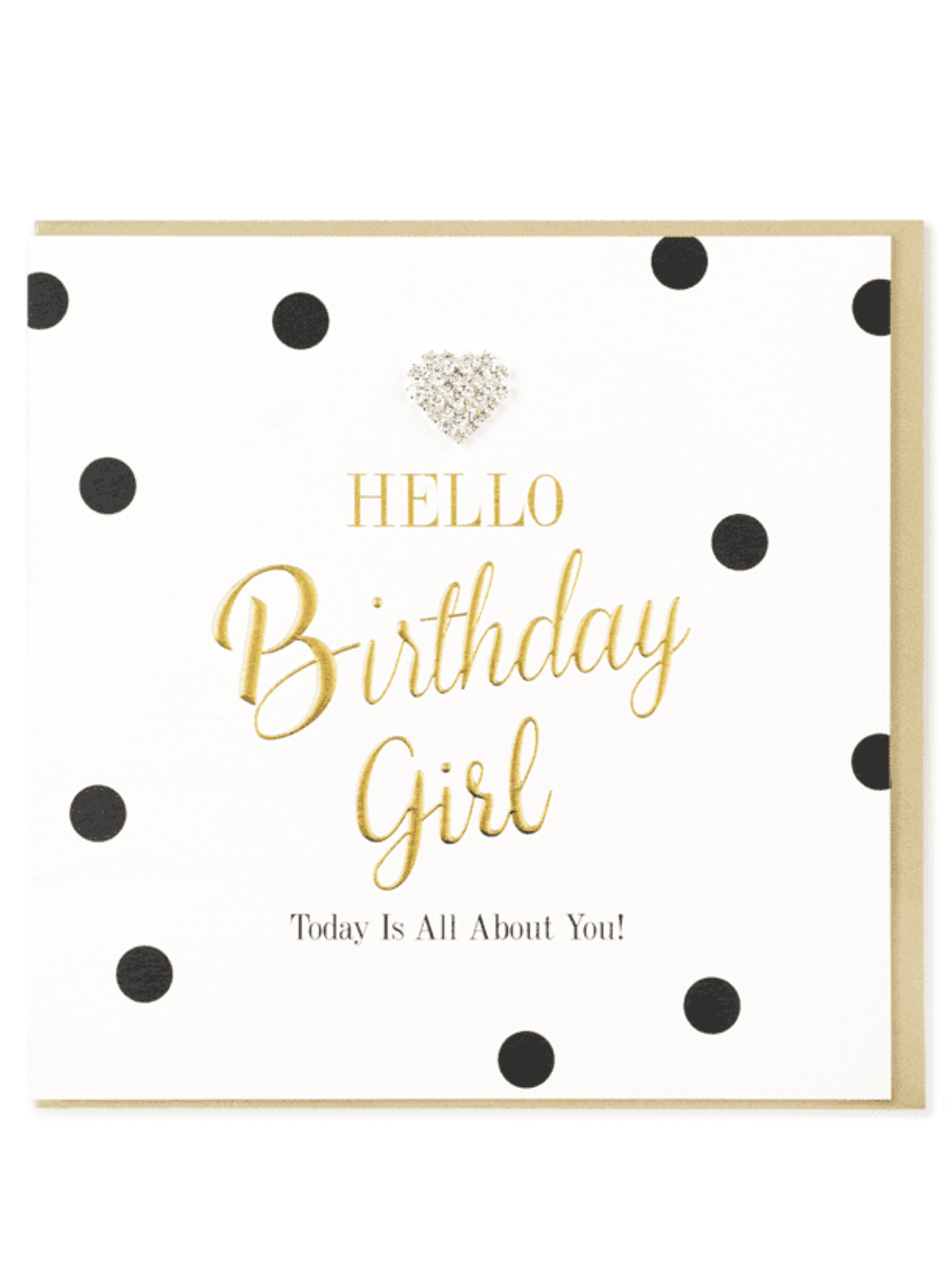 QB25 MD38 Hello Birthday Girl Card with black polka dots, gold foil lettering and diamanté heart embellishment.